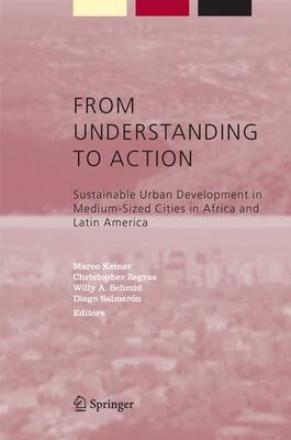 From Understanding to Action: Sustainable Urban Development in Medium-Sized Cities in Africa and Latin  America 2004 ed.