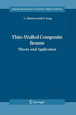 Thin-Walled Composite Beams: Theory and Application 2006 ed.