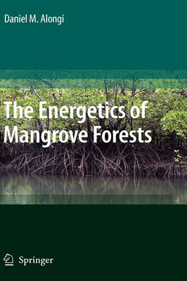 Energetics of Mangrove Forests 2009 ed.