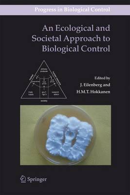 Ecological and Societal Approach to Biological Control 1st ed. 2006. Corr. 3rd printing 2007