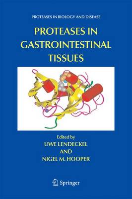 Proteases in Gastrointestinal Tissues 2006 ed.