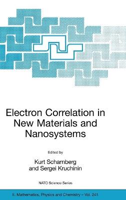 Electron Correlation in New Materials and Nanosystems 2007 ed.
