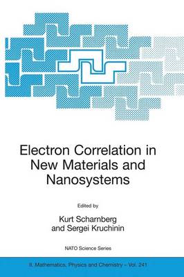 Electron Correlation in New Materials and Nanosystems 2007 ed.