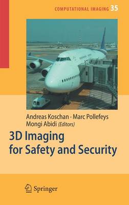 3D Imaging for Safety and Security 2007 ed.