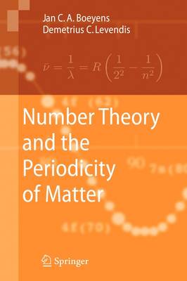 Number Theory and the Periodicity of Matter 2008 ed.