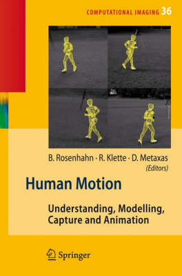 Human Motion: Understanding, Modelling, Capture, and Animation 2008 ed.