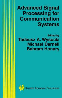 Advanced Signal Processing for Communication Systems 2002 ed.