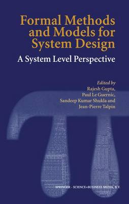 Formal Methods and Models for System Design: A System Level Perspective