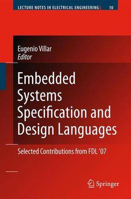 Embedded Systems Specification and Design Languages: Selected Contributions from FDL'07