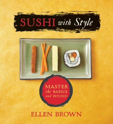 Sushi with Style: Master the Basics and Beyond