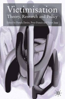 Victimisation: Theory, Research and Policy 2003 ed.