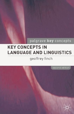 Key Concepts in Language and Linguistics 2nd ed. 2005