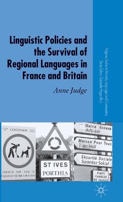 Linguistic Policies and the Survival of Regional Languages in France and  Britain 2007 ed.