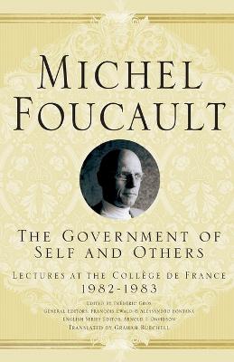 Government of Self and Others: Lectures at the Collège de France 19821983