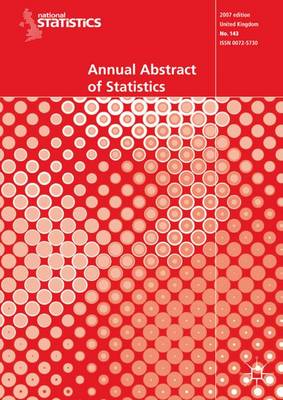 Annual Abstract of Statistics 2007 Revised edition