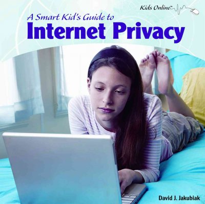Smart Kid's Guide to Internet Privacy