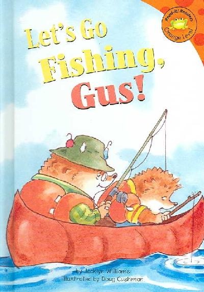 Let's Go Fishing, Gus!