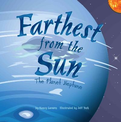 Farthest from the Sun: The Planet Neptune