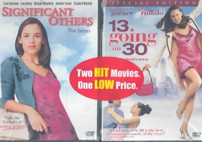 13 Going on 30 / Significant Others