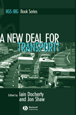 New Deal for Transport?: The UK's struggle with the sustainable transport agenda