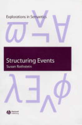 Structuring Events: A Study in the Semantics of Lexical Aspect