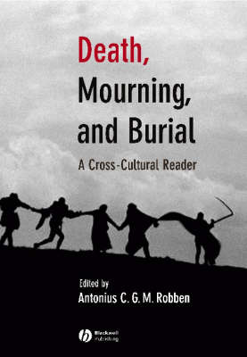 Death, Mourning, and Burial: A Cross-Cultural Reader
