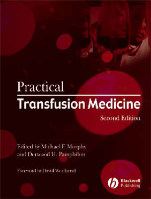 Practical Transfusion Medicine 2nd Revised edition