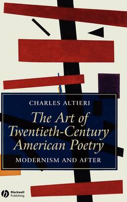 Art of Twentieth-Century American Poetry: Modernism and After