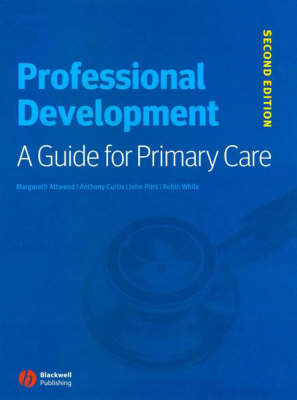 Professional Development - A Guide for Primary Care 2e: A Guide for Primary Care 2nd Edition