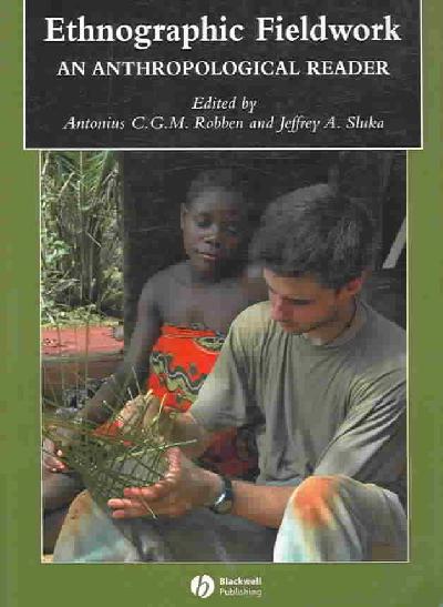 Ethnographic Fieldwork: An Anthropological Reader
