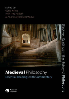 Medieval Philosophy: Essential Readings with Commentary