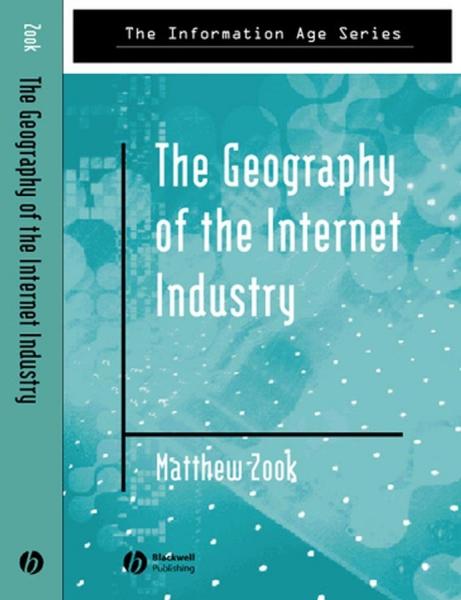 Geography of the Internet Industry: Venture Capital, Dot-coms, and Local Knowledge