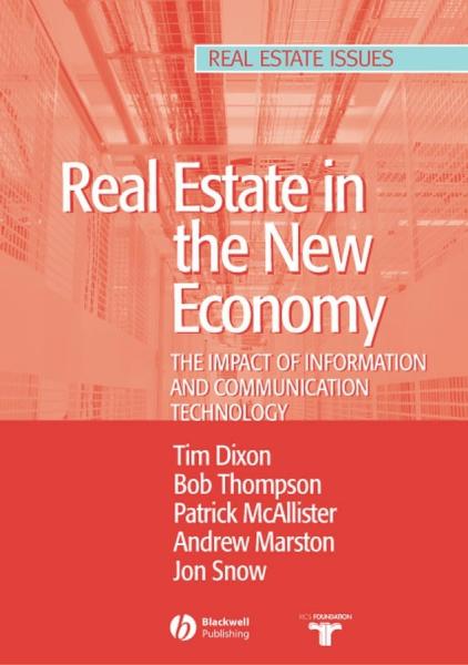 Real Estate and the New Economy: The Impact of Information and Communications Technology