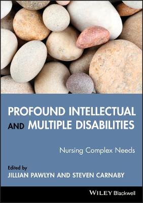 Profound Intellectual and Multiple Disabilities - Nursing Complex Needs: Nursing Complex Needs illustrated edition