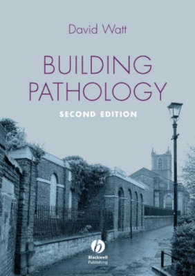 Building Pathology: Principles and Practice 2nd edition