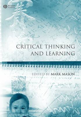 Critical Thinking and Learning illustrated edition