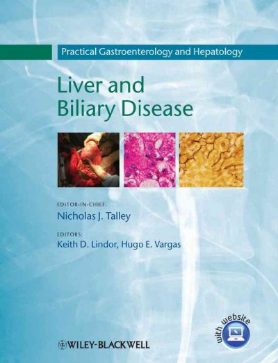 Practical Gastroenterology and Hepatology - V3 Liver and Biliary Disease: Liver and Biliary Disease, v. 3, Practical Gastroenterology and Hepatology Liver and Biliary Disease