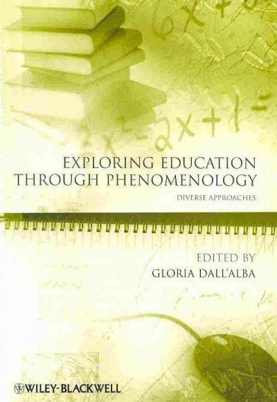 Exploring Education Through Phenomenology: Diverse Approaches