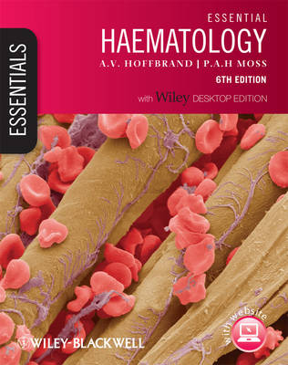 Essential Haematology: Includes Free Desktop Edition 6th Revised edition