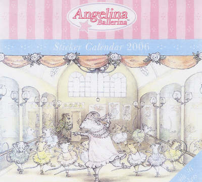 Angelina Ballerina Sticker Calendar 2006