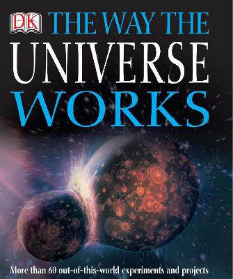 Way the Universe Works