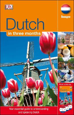 Dutch In 3 Months: Your Essential Guide to Understanding and Speaking Dutch
