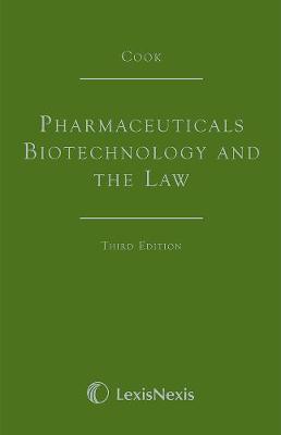 Cook: Pharmaceuticals Biotechnology and the Law 3rd edition