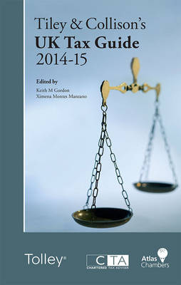 Tiley & Collison's UK Tax Guide 2014-15 32nd Revised edition