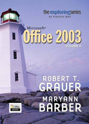 Valuepack:Exploring Microsoft Office 2003, Volume 2 - Adhesive   Bound/Exploring Microsoft Office 2003, Volume 1 1st Coursepack, v. 1 & 2