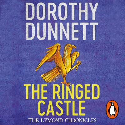 Ringed Castle: The Lymond Chronicles Book Five