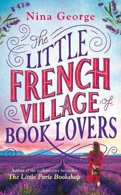 Little French Village of Book Lovers: From the million-copy bestselling author of The Little Paris Bookshop