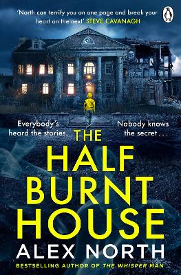 Half Burnt House: The spine-tingling new thriller from the bestselling author of The Whisper Man