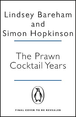 Prawn Cocktail Years