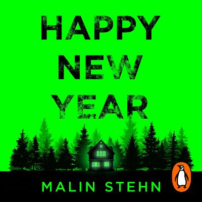 Happy New Year: The gripping must-read thriller with a shocking twist